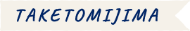 TAKETOMIJIMA